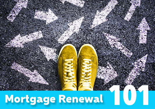 Renewing Your Mortgage 101